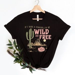 If I Was A Cowgirl T-Shirt Graphic Tee Black